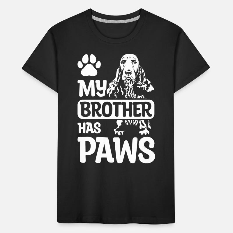 My brother has paws cocker spaniel Kinder Premium Bio T-Shirt