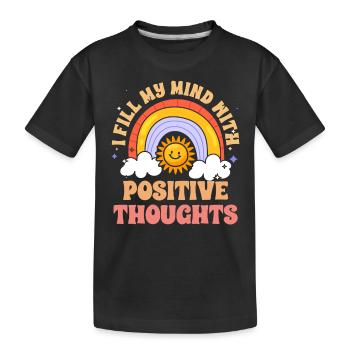 I Fill My Mind With Positive Thoughts Retro - Kinder Premium Bio T-Shirt - Schwarz - Vorne