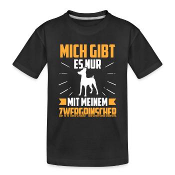 Nur mit meinem Zwergpinscher Pinscher - Kinder Premium Bio T-Shirt - Schwarz - Vorne