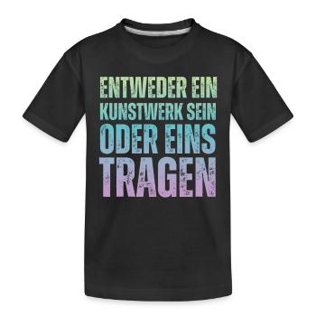 Entweder ein Kunstwerk Sein Nageldesignerin - Kinder Premium Bio T-Shirt - Schwarz - Vorne