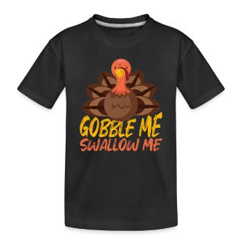 Gobble Me Swallow Me Funny Thanksgiving Dinner - T-shirt bio Premium Enfant - noir - Devant
