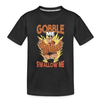Gobble Me Swallow Me Funny Thanksgiving Dinner - T-shirt bio Premium Enfant - noir - Devant