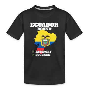 Ecuador Bound Country Travel Ecuadorian Flag - Kids' Premium Organic T-Shirt - black - Front
