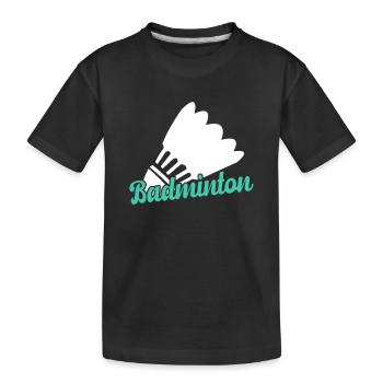 Badminton - Kids' Premium Organic T-Shirt - black - Front
