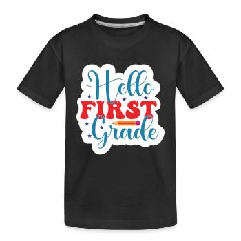 Hallo 1. Klasse Zurück zur Schule Erster Tag - Kinder Premium Bio T-Shirt - Schwarz - Vorne