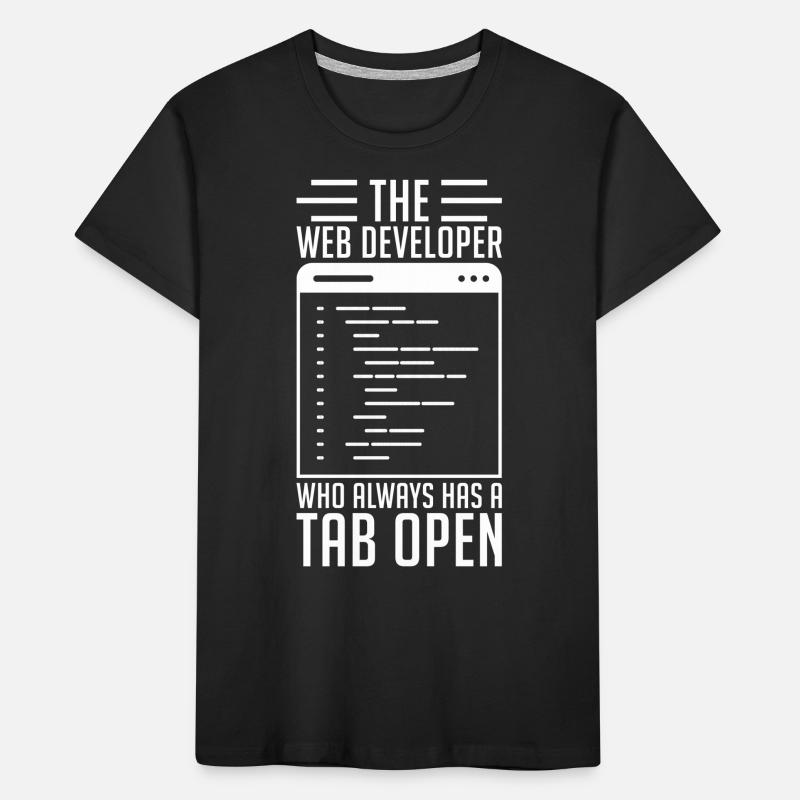 Web Developer Tab Always Open Kids' Premium Organic T-Shirt
