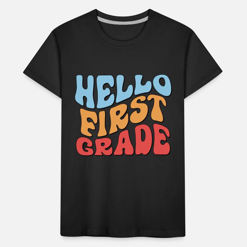 Hello 1st Grade Back To School First Day Kids' Premium Organic T-Shirt