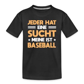 Baseballer Jeder Hat Eine Sucht Meine Ist Baseball - Kinder Premium Bio T-Shirt - Schwarz - Vorne