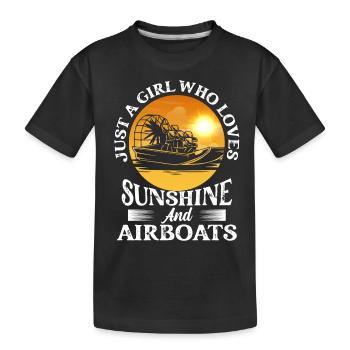 Just A Girl Who Loves Sunshine And Airboats Propel - Kinder Premium Bio T-Shirt - Schwarz - Vorne