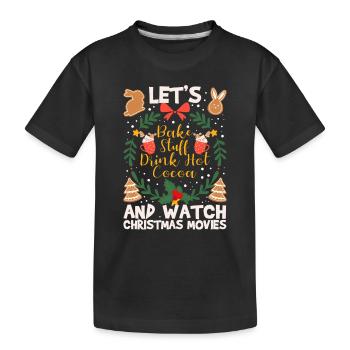 Faisons cuire, boire du chocolat chaud - T-shirt bio Premium Enfant - noir - Devant