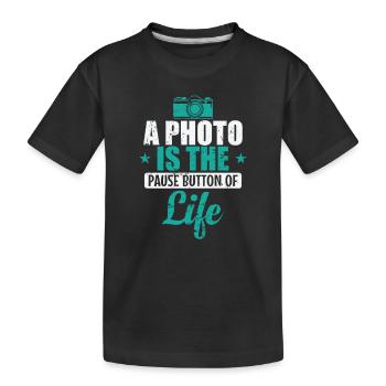 A Photo is the Pause Button of Life Fotograf - Kids' Premium Organic T-Shirt - black - Front