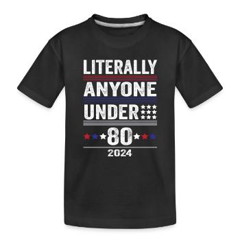 Littéralement n’importe qui de moins de 80 ans drôle de président - T-shirt bio Premium Enfant - noir - Devant