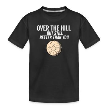 Funny Over The Hill Funny Soccer Player Retire Pun - Kids' Premium Organic T-Shirt - black - Front