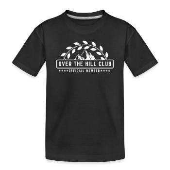 Over The Hill Club Official Member Retirement Fun - Kids' Premium Organic T-Shirt - black - Front