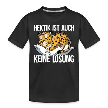 Hektik Ist Auch Keine Lösung - Kinder Premium Bio T-Shirt - Schwarz - Vorne