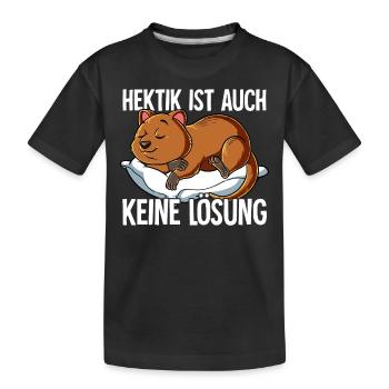 Hektik Ist Auch Keine Lösung - Kinder Premium Bio T-Shirt - Schwarz - Vorne