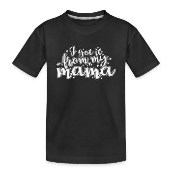Je l’ai eu de la fête des mères de ma mère - T-shirt bio Premium Enfant - noir - Devant
