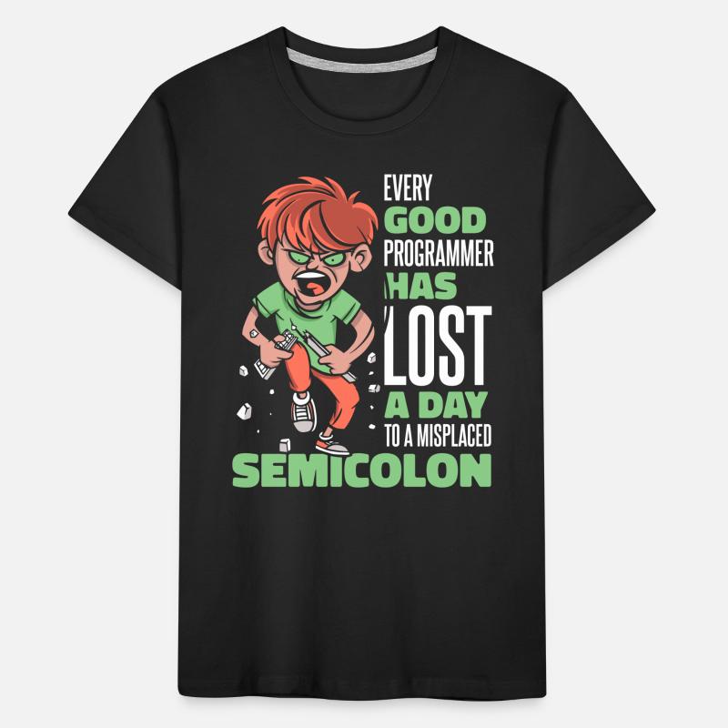 Has Lost A Day To A Misplaced Semicolon Coder Kinder Premium Bio T-Shirt