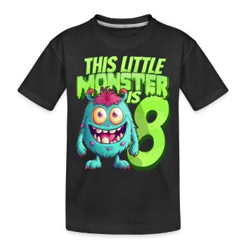 This little monster is 8 - eight years old - 8. - Kids' Premium Organic T-Shirt - black - Front