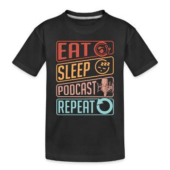 Podcasting Eat Sleep Podcast Microphone Podcaster - Kids' Premium Organic T-Shirt - black - Front