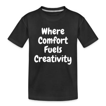 Comfort Fuels Creativity Geschenke für Heimarbeiter - Kinder Premium Bio T-Shirt - Schwarz - Vorne