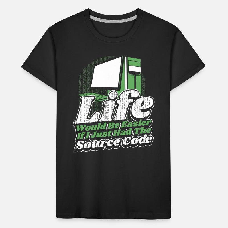 Life Would Be Easier Developer Coder Programmierer Kinder Premium Bio T-Shirt