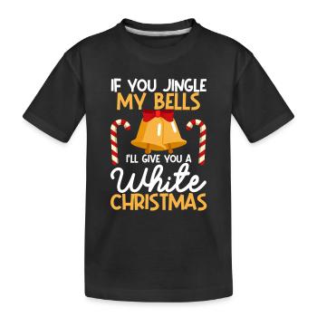 Wenn Sie Jingle My Bells I'll Give You A White - Kids' Premium Organic T-Shirt - black - Front