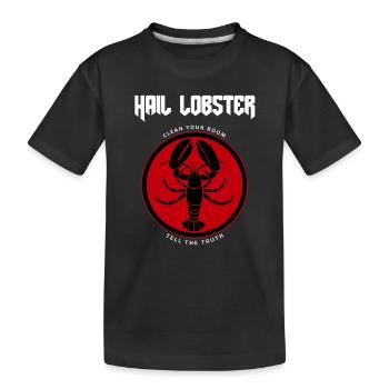 Hail Lobster satire design, Jordan Peterson - T-shirt bio Premium Enfant - noir - Devant