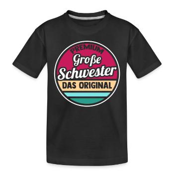 Geschwister Schwestern Schwester - Kinder Premium Bio T-Shirt - Schwarz - Vorne
