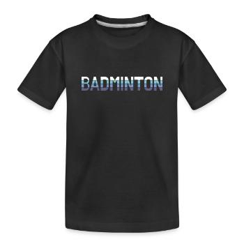 badminton - Kids' Premium Organic T-Shirt - black - Front