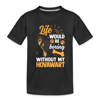 Langweilig ohne Hovawart Derber Bauernhund - Kinder Premium Bio T-Shirt - Schwarz - Vorne