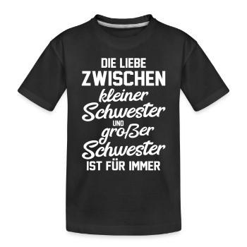 Geschwister Schwestern Schwester - Kinder Premium Bio T-Shirt - Schwarz - Vorne
