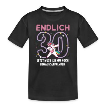Endlich 30. Geburtstag Jetzt noch erwachsen werden - Kinder Premium Bio T-Shirt - Schwarz - Vorne
