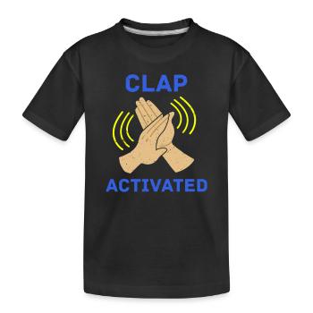 Clap Activé Gag Comédien Drôle Prank Pride Joke - T-shirt bio Premium Enfant - noir - Devant