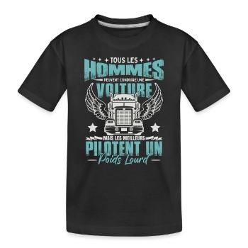 Les Meilleurs Pilotent Un Poids Lourd - T-shirt bio Premium Enfant - noir - Devant