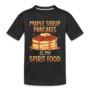 Maple syrup pancakes are my favorite dish - Kids' Premium Organic T-Shirt - black - Front