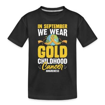 In September We Wear Gold Childhood Cancer - T-shirt bio Premium Enfant - noir - Devant