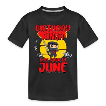 Anniversaire Ninja Juin Bday Party Cadeau pour Bday Boy - T-shirt bio Premium Enfant - noir - Devant