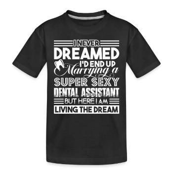 Dental Assistant Marrying A Dental Assistant - Kids' Premium Organic T-Shirt - black - Front