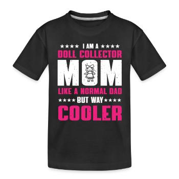 Maman collectionneuse de poupées - T-shirt bio Premium Enfant - noir - Devant