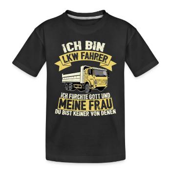 Ich bin LKW Fahrer Fernfahrer Trucker - Kinder Premium Bio T-Shirt - Schwarz - Vorne