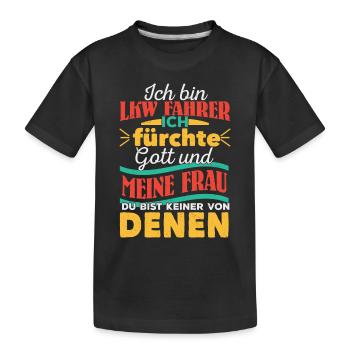 Ich bin LKW Fahrer Trucker Fernfahrer - Kinder Premium Bio T-Shirt - Schwarz - Vorne