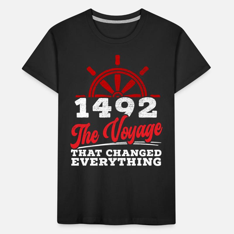 1492: The journey that changed everything Kids' Premium Organic T-Shirt