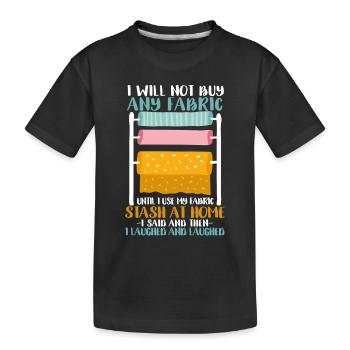 I'm not going to buy fabric sewing machine quilting - Kids' Premium Organic T-Shirt - black - Front