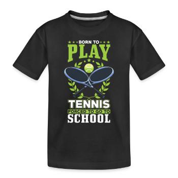 Né pour jouer au tennis - T-shirt bio Premium Enfant - noir - Devant