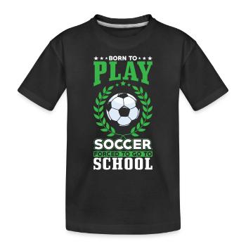 Né pour jouer au football - T-shirt bio Premium Enfant - noir - Devant
