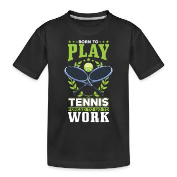 Né pour jouer au tennis - T-shirt bio Premium Enfant - noir - Devant
