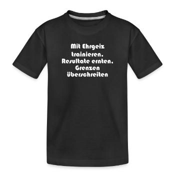 Fitness - Mit Ehrgeiz trainieren, Resultate - Kinder Premium Bio T-Shirt - Schwarz - Vorne