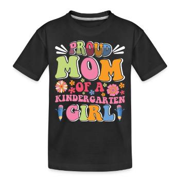 Proud mother of a kindergarten girl! Daughter - Kids' Premium Organic T-Shirt - black - Front