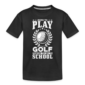 Zum Golf Spielen Geboren - Kinder Premium Bio T-Shirt - Schwarz - Vorne